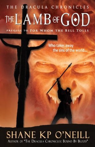 The Lamb Of God (The Dracula Chronicles, #0.5)