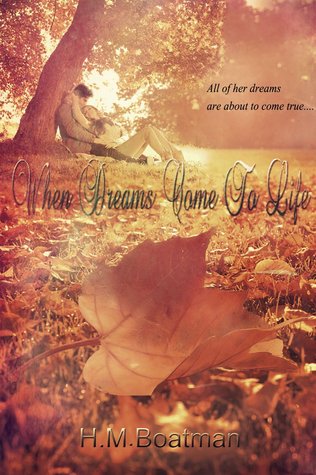 When Dreams Come to Life (The Dream Series, #1)
