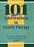 101 More Interventions in Family Therapy by Terry S Trepper