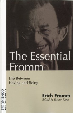 The Essential Fromm: Life Between Having and Being (Paperback)
