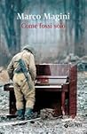 Come fossi solo
