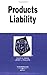 Products Liability in a Nutshell (Nutshell Series)