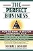 The Perfect Business
