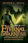 The Eternal Darkness (Jake Thomas Trilogy, #3)