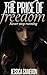 The Price of Freedom (Never Stop Running, #1)