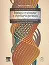 Texto ilustrado e interactivo de biología molecular e ingeniería genética: Conceptos, técnicas y aplicaciones en ciencias de la salud (Spanish Edition)