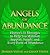 Angels of Abundance: Heaven's 11 Messages to Help You Manifest Support, Supply, and Every Form of Abundance