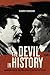 Devil in History: Communism, Fascism, and Some Lessons of the Twentieth Century