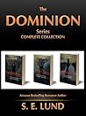 The Dominion Series #1-3 by S.E. Lund