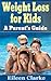 Weight Loss for Kids: A Parent's Guide