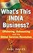 What's This India Business? Offshoring, Outsourcing & the Global Services Revolution