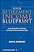 Your Retirement Income Blueprint by Daryl Diamond Your Retirement Income Blueprint by Daryl Diamond