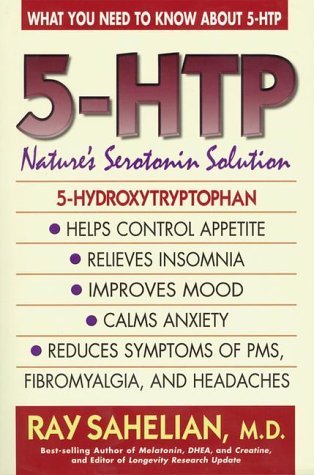 5-HTP: Nature's Serotonin Solution (Paperback)