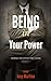 Being in Your Power: 6 Exercises that Will Change the Way You Live for the Better