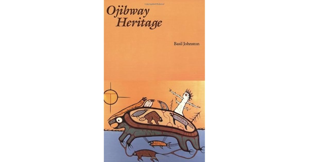 Ojibway Heritage by Basil Johnston