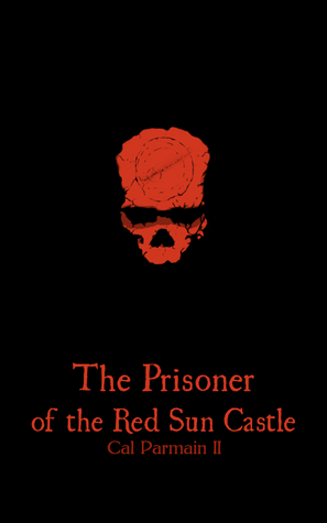 The Prisoner of the Red Sun Castle (The Red Sun Saga #1)