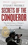Secrets of the Conqueror: The Untold Story of Britain's Most Famous Submarine