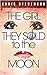 The Girl They Sold To The Moon