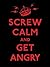 Screw Calm and Get Angry by Andrews McMeel Publishing