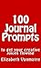 100 Journal Prompts to Get Your Creative Juices Flowing