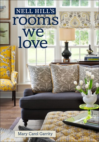 Nell Hill's Rooms We Love (Hardcover)