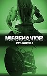 Misbehavior by Kathryn C. Kelly