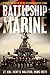 Battleship Marine-A Combat History Of The USS Wisconsin In Desert Storm