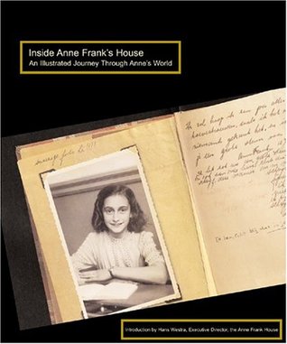 Inside Anne Frank's House: An Illustrated Journey Through Anne's World (Hardcover)