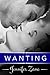 Wanting (Crazy In Love, #2)