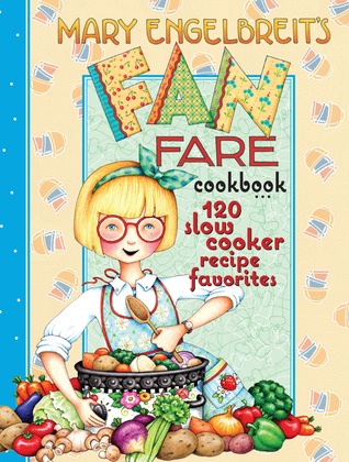 120 Slow Cooker Recipe Favorites: Mary Engelbreit's Fan Fare Cookbook (Spiral-bound)