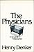 The Physicians: a  Novel of Malpractice
