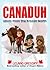 Canaduh: Idiots from the Frozen North (Volume 9) (Stupid History)