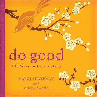 Do Good: 201 Ways to Lend a Hand (Paperback)