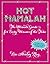 Hot Mamalah: The Ultimate Guide for Every Woman of the Tribe