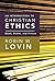 An Introduction to Christian Ethics: Goals, Duties, and Virtues