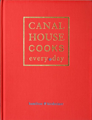 Canal House Cooks Every Day (Hardcover)