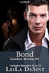 Bond (London Brown, #4)
