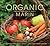 Organic Marin: Recipes from...