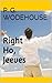 Right Ho, Jeeves by P.G. Wodehouse