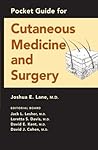 Pocket Guide for Cutaneous Medicine and Surgery
