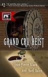 Grand Cru Heist (The Winemaker Detective Series Book 2)