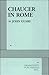 Chaucer in Rome - Acting Edition (Acting Edition for Theater Productions)