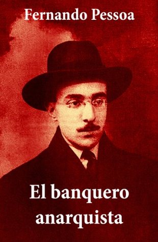 El banquero anarquista (texto completo) (Spanish Edition)
