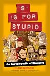 S Is for Stupid: ...