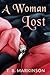 A Woman Lost (A Woman Lost,...