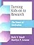 Turning Kids on to Research by Marilyn P. Arnone