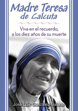 Madre Teresa de Calcuta (Spanish Edition)