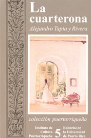 La cuarterona: Drama original en tres actos (Colección puertorriqueña) (Spanish Edition)