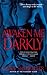 Awaken Me Darkly (Alien Huntress, #1)