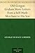 Old Gorgon Graham More Letters from a Self-Made Merchant to His Son